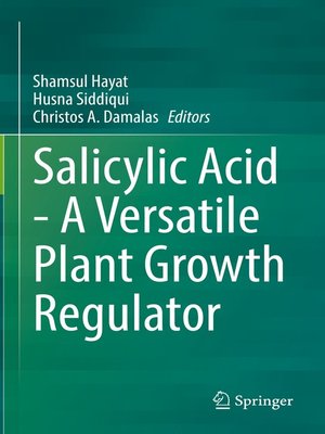 cover image of Salicylic Acid--A Versatile Plant Growth Regulator